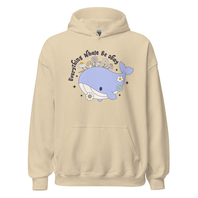 Everything Whale Be Ok Unisex Hoodie