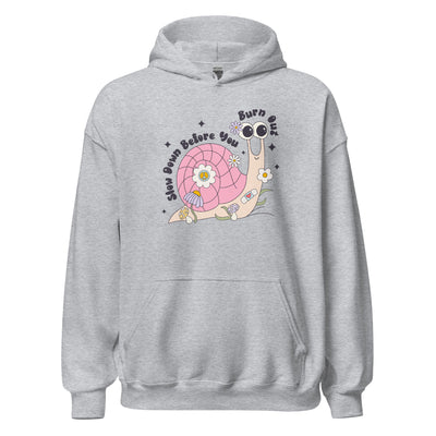 Slow Down Unisex Hoodie