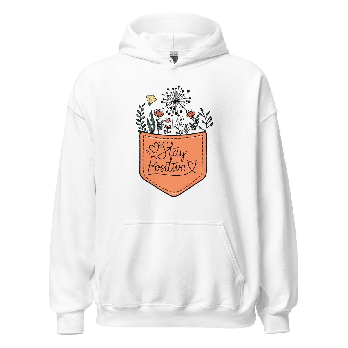 Stay Positive Unisex Hoodie